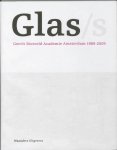  - Glas Gerrit Rietveld Academie Amsterdam 1969-2009