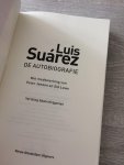 Suarez, Luis, Jenson, Peter, Lowe, Sid - Luis Suárez-De autobiografie / de autobiografie