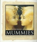David Rosalie /Archbold Rick - Het verborgen leven van de Mummies