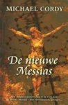 Michael Cordy, Hans Kooijman - De nieuwe Messias