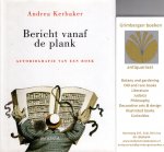 Kerbaker, Andrea - Bericht vanaf de plank, Autobiografie van een boek