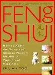 TOO, L. - Complete Illustrated Guide to Feng Shui