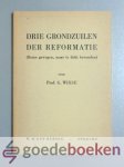 Wisse, Prof. G. - Drie grondzuilen der reformatie --- Rome gewogen, maar te licht bevonden