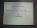 Telemann; Georg Philipp (1681–1767) - Sieben mal sieben und ein Menuett; Herausgegeben von Isabella Eisenstadt-Amster Telemann; Georg Philipp (1681–1767) - Sieben mal sieben und ein Menuett; Herausgegeben von Isabella Eisenstadt-Amster