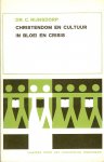 Rijnsdorp, Dr C - Christendom en cultuur in bloei en crisis / Cahiers voor het christelijk onderwijs