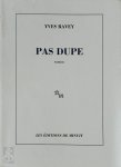 Yves Ravey - Pas dupe