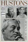 Lawrence Grobel - The Hustons the life and times of a Hollywood dynasty