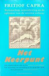 Capra, Fritjof - Het keerpunt. Wetenschap, samenleving en de opkomst van de nieuwe cultuur Capra, Fritjof - Het keerpunt. Wetenschap, samenleving en de opkomst van de nieuwe cultuur