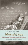 Lewis Carroll - Met 4 3/4 Kus