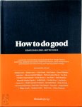  - How to Do Good Essays on Building a Better World
