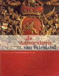 ROODHUYZEN, THEA - De Admiraliteit van Friesland
