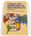 Glen L. Urban, John R. Hauser - Design and Marketing of New Products
