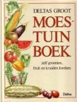 Saulles, Denys - Deltas groot moestuinboek. Zelf groenten, fruit en kruiden kweken