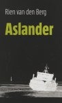 Rien van den Berg - Aslander 1 - Aslander