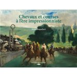Anne Roquebert 211220 - Chevaux et courses à l'ère impressionniste