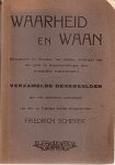 Scherer, Friedrich. - Waarheid en waan. Verzamelde denkbeelden.