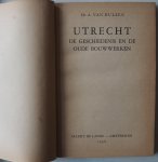 Hulzen A van - Utrecht De geschiedenis en de oude bouwwerken Heemschutserie deel 39
