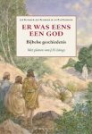 BLOKKER,  JAN, JAN JR. EN BAS. & ISINGS, J.H. - Er was eens een god. Bijbelse geschiedenis. Met platen van J.H. Isings.
