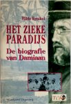 Hilde Eynikel, Jos Liefrink - Het zieke paradijs de biografie van Damiaan