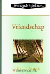 Joppe, Ds. J. - Vriendschap             (uit de serie 'Wat zegt de Bijbel over....')