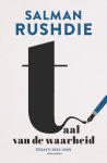 Salman Rushdie 12575 - Taal van de waarheid essays 2003-2020