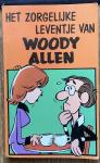 Allen - Zorgelyke leventje van woody allen / druk 1