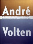 Hein van Haaren et al. - Andre Volten,beelden voor de eigen ruimte.