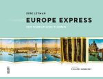 Dirk Leyman - Europe express een toeristische tijdreis. a grand tour through time