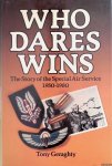 Geraghty, Tony - Who Dares Wins : The Story of the Special Air Service, 1950-1980