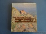 Piet de Jonge, Wim Crouwel e.a. - Impressionisme: een schone kijk. De stroming en de aanloop.