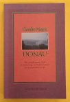 MAGRIS, CLAUDIO. - Donau. Biografie van een rivier