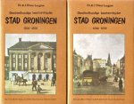 Diest Lorgion, Dr. E.J. - Geschiedkundige  beschrijving der stad Groningen (1040-1600 en 1600-1856, twee delen)