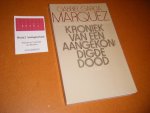 Gabriel Garcia Marquez - Kroniek van een aangekondigde Dood. Roman