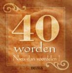 - 40 worden - Niets dan voordelen! - 40 worden - Niets dan voordelen!