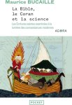 Maurice Bucaille - La Bible, le Coran et la science les Ecritures saintes examinées à la lumière des connaissances modernes