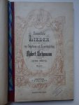 Dörffel, Alfred (ed.). - Sämmtliche Lieder für eine Singstimme mit Klavierbegleitung von Robert Schumann. Band I.