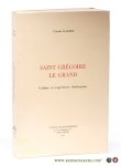 Dagens, Claude. - Saint Grégoire le Grand. Culture et expérience chrétiennes.