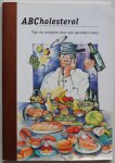 Stottelaar-Spekking, M.J.A. - ABCholesterol Tips en recepten voor een gezonder leven