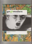 Bogman, Suzanne, & Kooij Barbara van (samenstelling) - Goghmodern, Vincent van Gogh en de hedendaagse kunst.