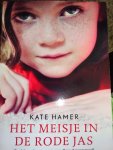 Kate Hamer - Het meisje in de rode jas Kate Hamer Kate Hamer - Het meisje in de rode jas Kate Hamer