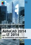 Ridder, Detlef: - AutoCAD 2014 und LT 2014 für Architekten und Ingenieure.