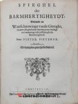 Pietersz., Pieter - Opera, Dat is: Alles wat van dien rechtsinnighen Leeraer, inder eenvoudigheyd beschreven is: Bestaende in dese acht navolgende deelen, daer in dat veele grootelijcks verbetert en vermeerdert zijn. Als 1. De Wegh nae Vreden-stadt. 2. Toetz-stee...