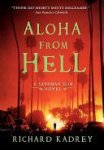 Richard Kadrey - Aloha from Hell