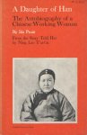 Pruitt, Ida - A Daughter of Han: The Autobiography of a Chinese Working Woman; from the Story Told By Ning Lao T'ai-T'ai