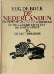 Eugène de Bock - De Nederlanden overzicht van de geschiedenis, de beeldende kunsten, de bouwkunst en de letterkunde