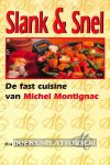 Montignac, Michel - Slank & Snel De fast cuisine