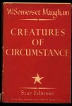 Somerset Maugham, W. - Creatures of circumstance