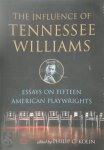 Philip C. Kolin - The Influence of Tennessee Williams