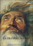 Petrus Paulus Rubens; Claude Pe?try - La Transfiguration de Rubens