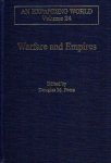 PEERS, Douglas M. [Ed.] - Warfare ans Empires - Contact and conflict between European and non-European military and maritime forces and cultures